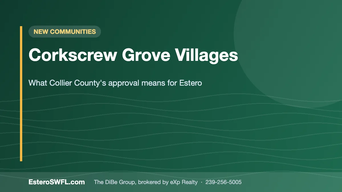 Corkscrew Grove Villages - EsteroSWFL.com