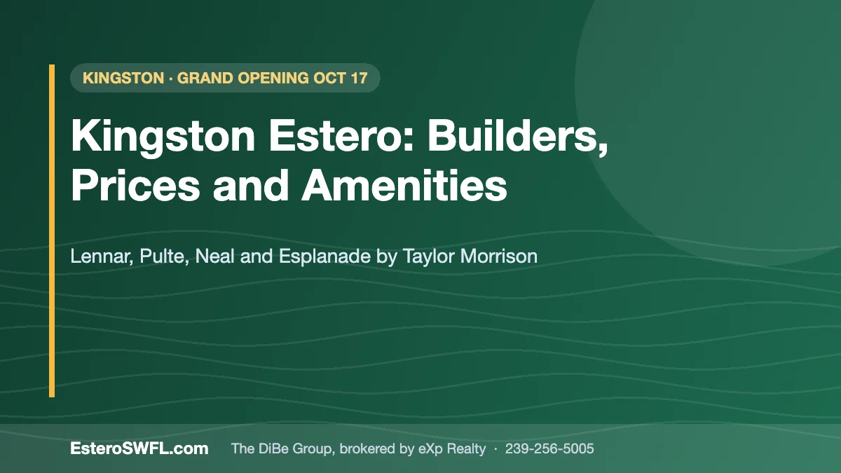 Kingston Estero: Builders, Prices and Amenities — EsteroSWFL.com