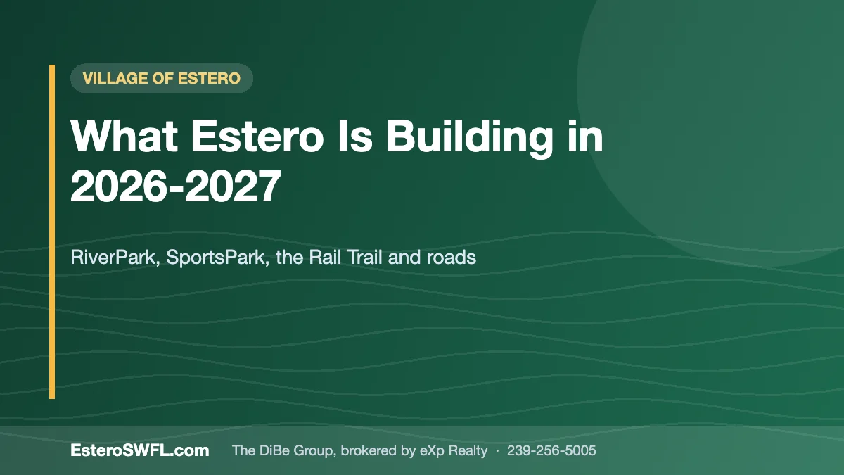 What Estero Is Building in 2026-2027 — EsteroSWFL.com